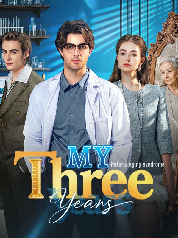 Watch My Three Years (DramaBox) Full Episodes