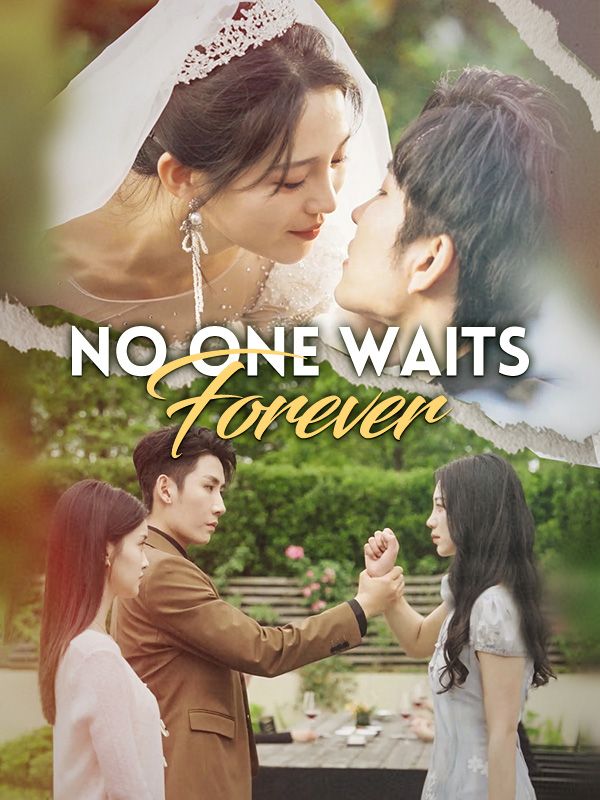 Watch No One Waits Forever (DUBBED) (DramaBox) Full Episodes