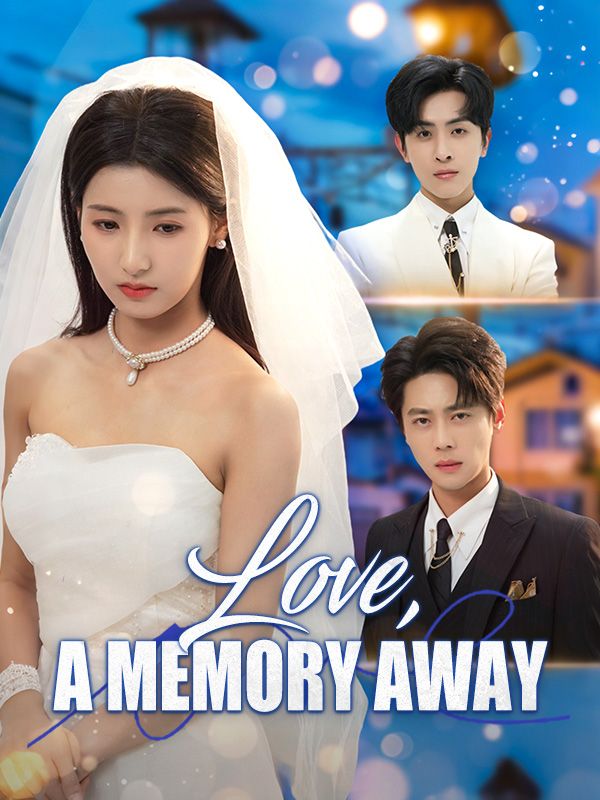 Watch Love, A Memory Away (DUBBED) (DramaBox) Full Episodes Free HD