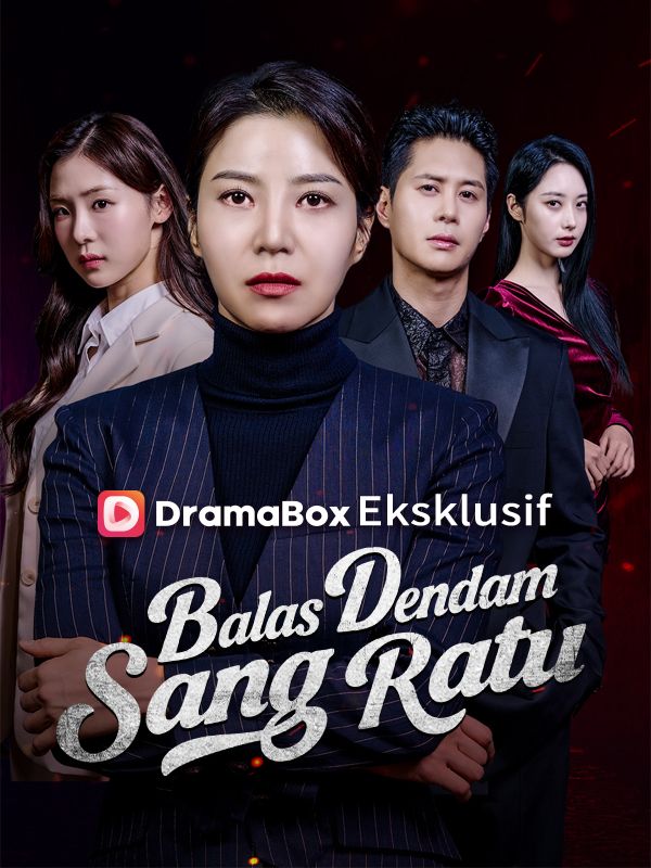 Watch Balas Dendam Sang Ratu (DramaBox) Full Episodes Free HD