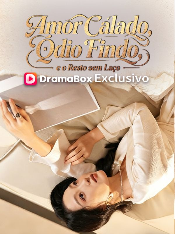 Watch Amor Calado, Ódio Findo, e o Resto sem Laço (Dublado) (DramaBox) Full Episodes Free HD