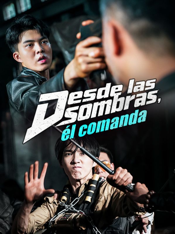 Watch Desde las sombras, él comanda (Doblado) (DramaBox) Full Episodes Free HD