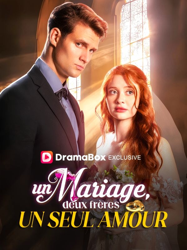 Watch Un Mariage, Deux Frères, Un Seul Amour (DramaBox) Full Episodes Free HD