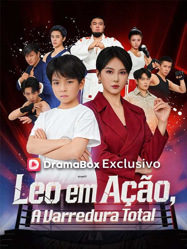 Watch Leo em Ação, A Varredura Total (DramaBox) Full Episodes Free HD