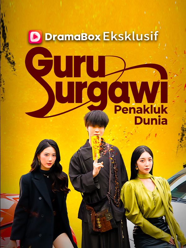 Watch Guru Surgawi Penakluk Dunia (Sulih Suara) (DramaBox) Full Episodes Free HD