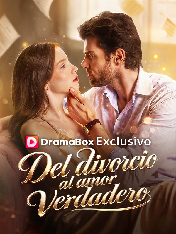 Watch Del divorcio al amor verdadero (DramaBox) Full Episodes Free HD