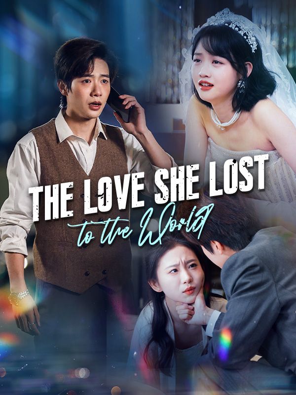 Watch The Love She Lost to the World (DUBBED) (DramaBox) Full Episodes Free HD