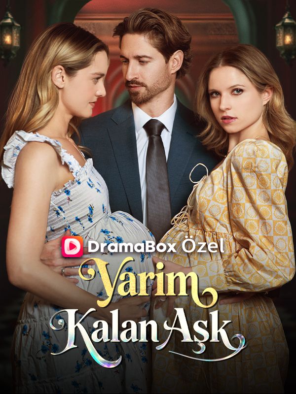 Watch Yarım Kalan Aşk (DramaBox) Full Episodes Free HD