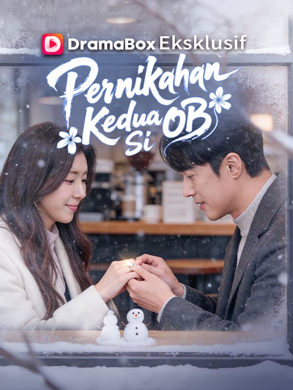 Watch Pernikahan Kedua Si OB (DramaBox) Full Episodes Free HD
