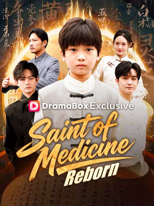 Watch Saint of Medicine Reborn (DramaBox) Full Episodes Free HD