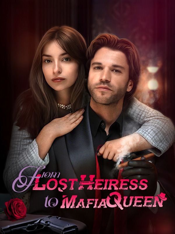 Watch From Lost Heiress to Mafia Queen (DramaBox) Full Episodes Free HD