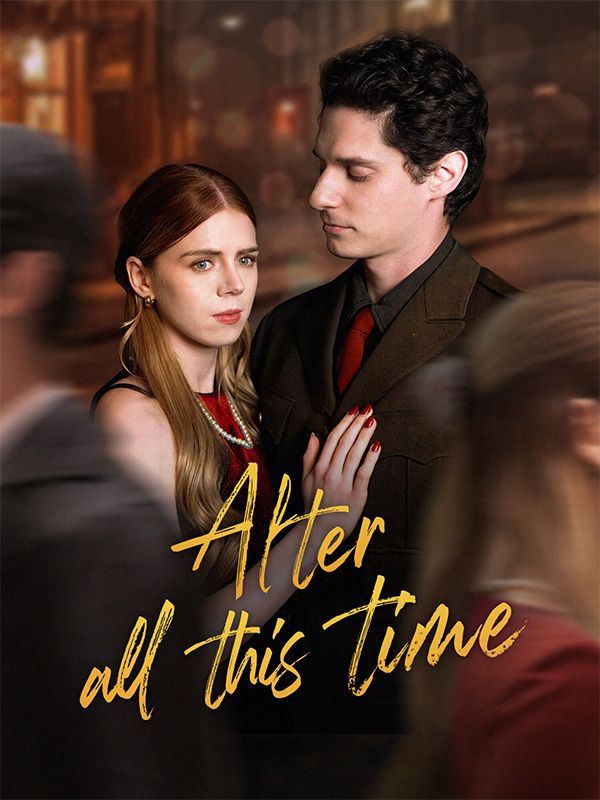 Watch After all this time (DramaBox) Full Episodes Free HD