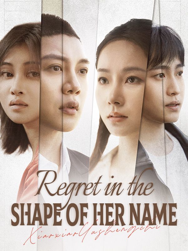 Watch Regret in the Shape of Her Name(DUBBED) (DramaBox) Full Episodes Free HD