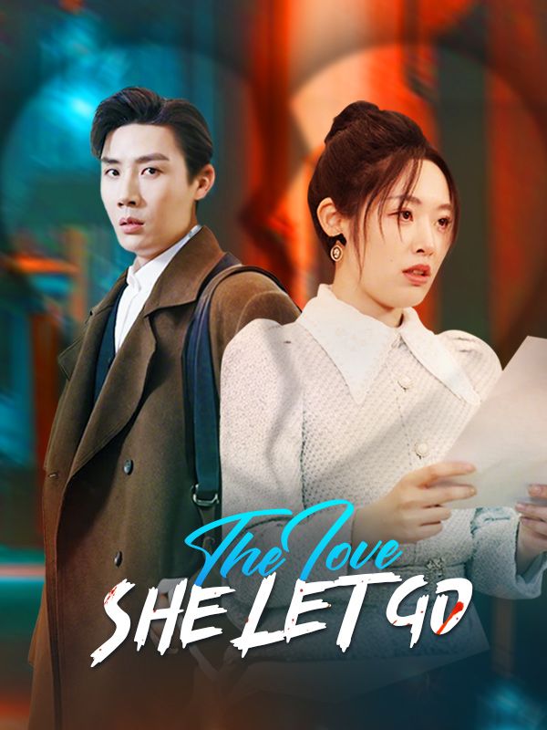 Watch The Love She Let Go(DUBBED) (DramaBox) Full Episodes Free HD