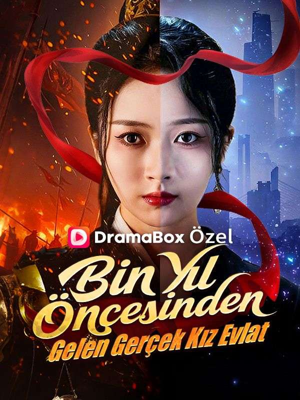 Watch Bin Yıl Öncesinden Gelen Gerçek Kız Evlat (DramaBox) Full Episodes Free HD