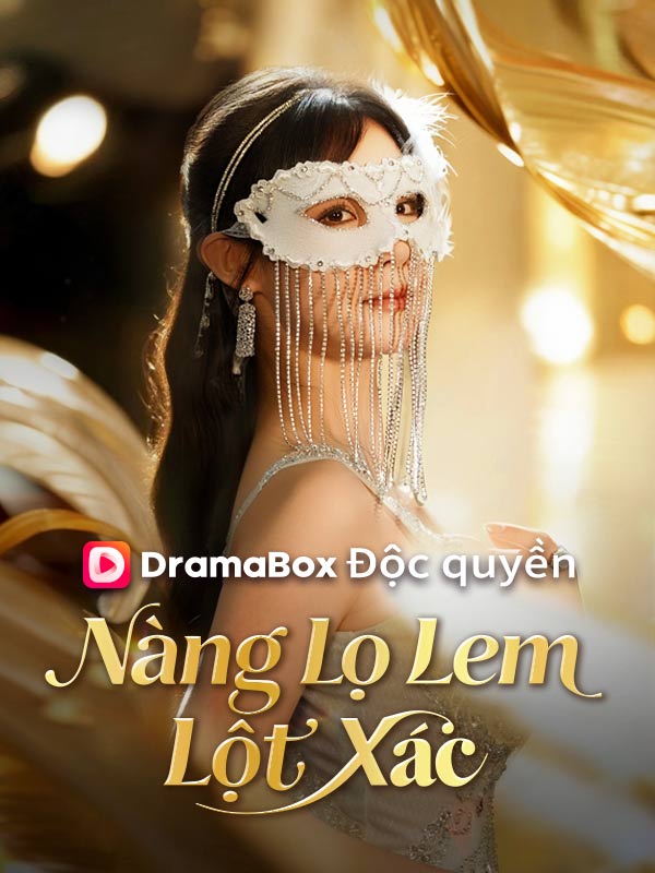 Watch Nàng Lọ Lem Lột Xác (DramaBox) Full Episodes Free HD