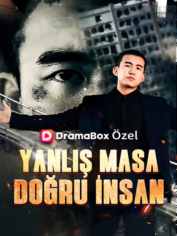 Watch Yanlış Masa, Doğru İnsan (DramaBox) Full Episodes Free HD