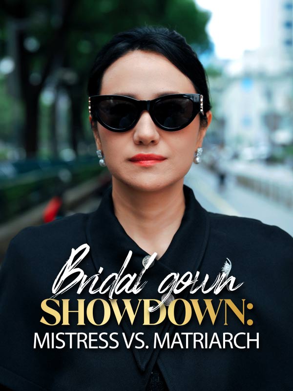 Watch Bridal Gown Showdown: Mistress vs. Matriarch (DramaBox) Full Episodes Free HD