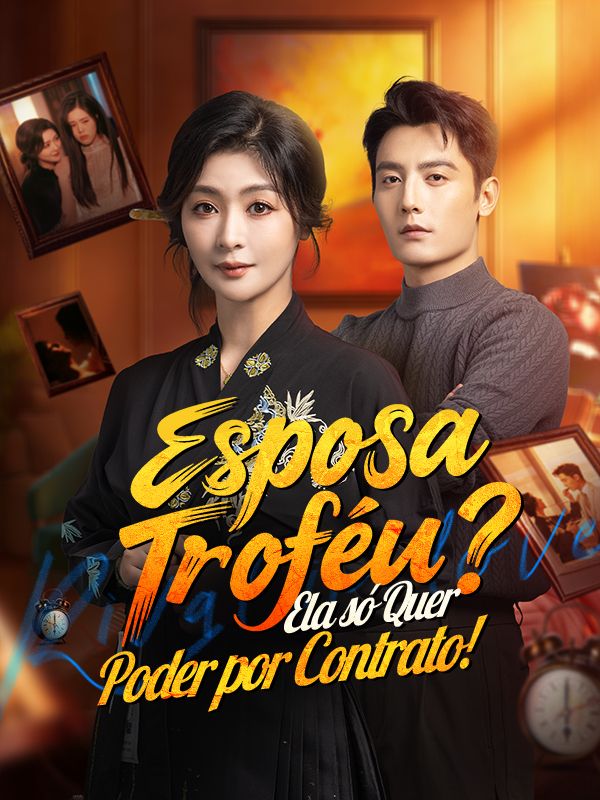 Watch Esposa Troféu? Ela só Quer Poder por Contrato! (Dublado) (DramaBox) Full Episodes Free HD