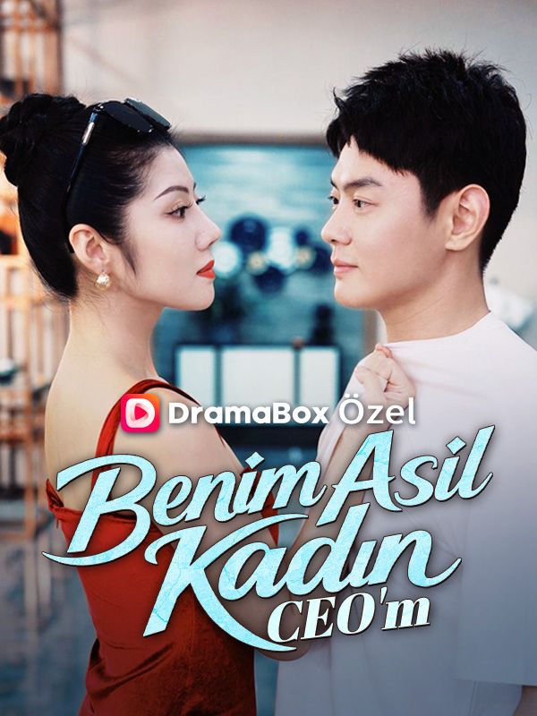 Watch Benim Asil Kadın CEO'm (DramaBox) Full Episodes Free HD