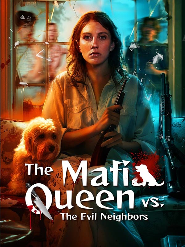 Watch The Mafia Queen vs. The Evil Neighbors (DramaBox) Full Episodes Free HD
