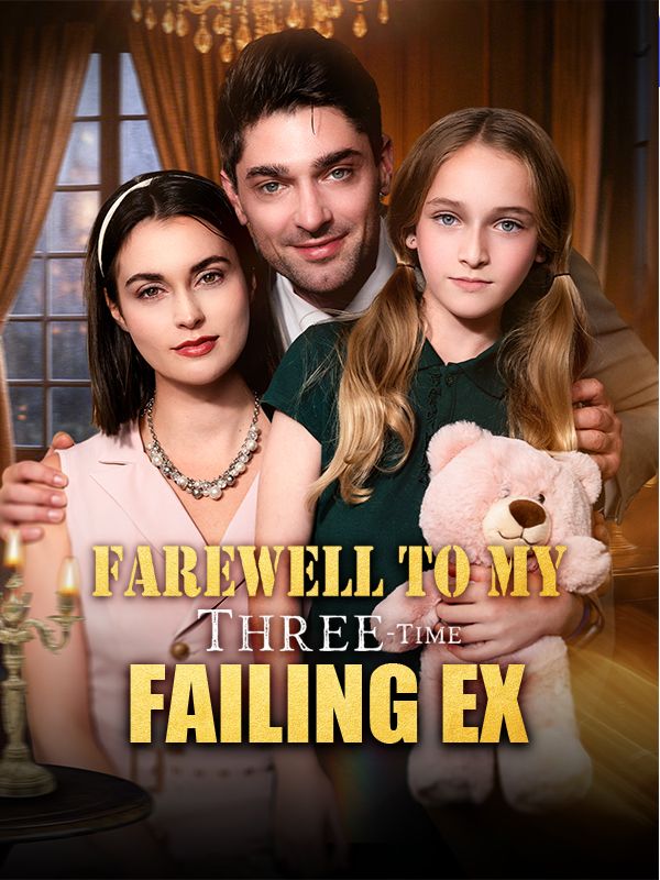 Watch Farewell to My Three-Time Failing Ex (DramaBox) Full Episodes Free HD