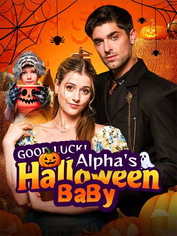 Watch Good Luck！Alpha's Halloween Baby (DramaBox) Full Episodes Free HD