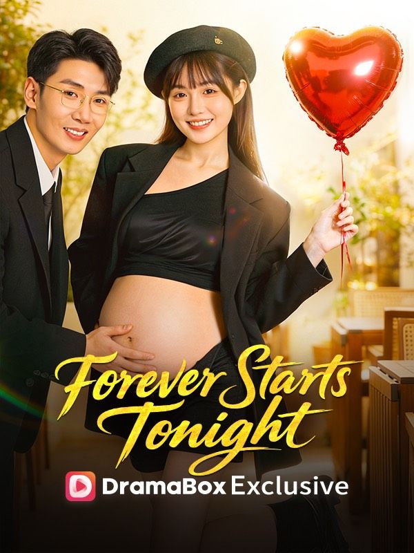 Watch Forever Starts Tonight (DUBBED) (DramaBox) Full Episodes