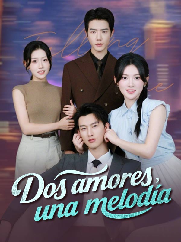 Watch Dos amores, una melodía (DramaBox) Full Episodes Free HD