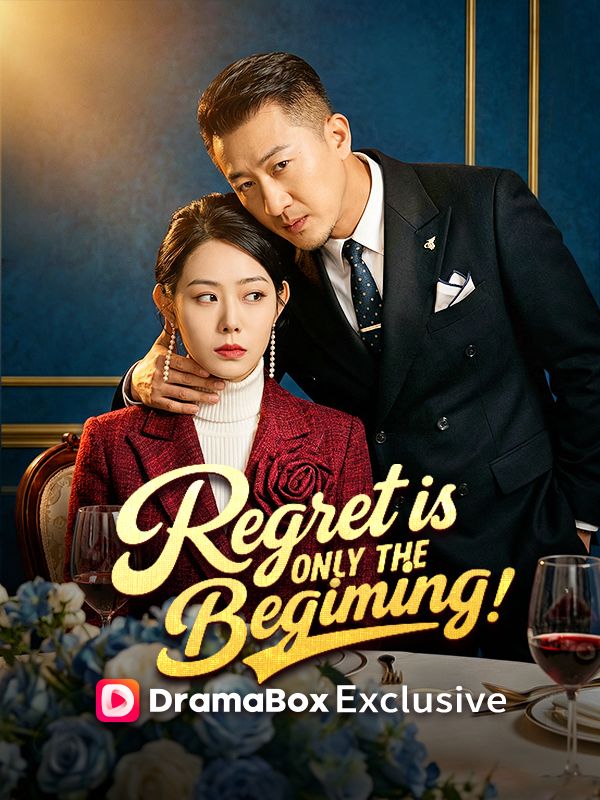 Watch Regret Is Only the Beginning (DUBBED) (DramaBox) Full Episodes Free HD