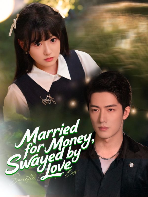 Watch Married for Money, Swayed by Love (DUBBED) (DramaBox) Full Episodes Free HD