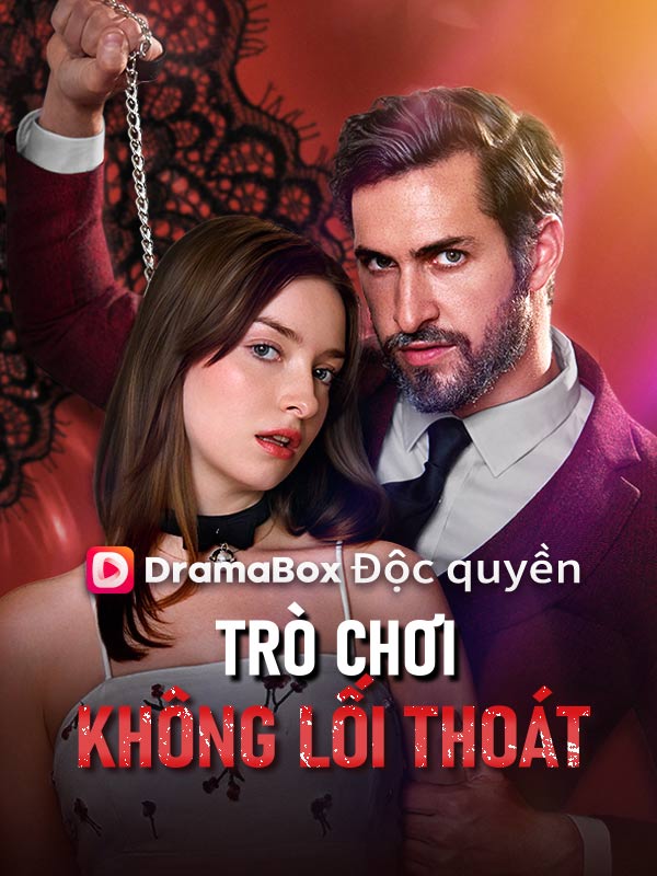 Watch Trò chơi không lối thoát (DramaBox) Full Episodes
