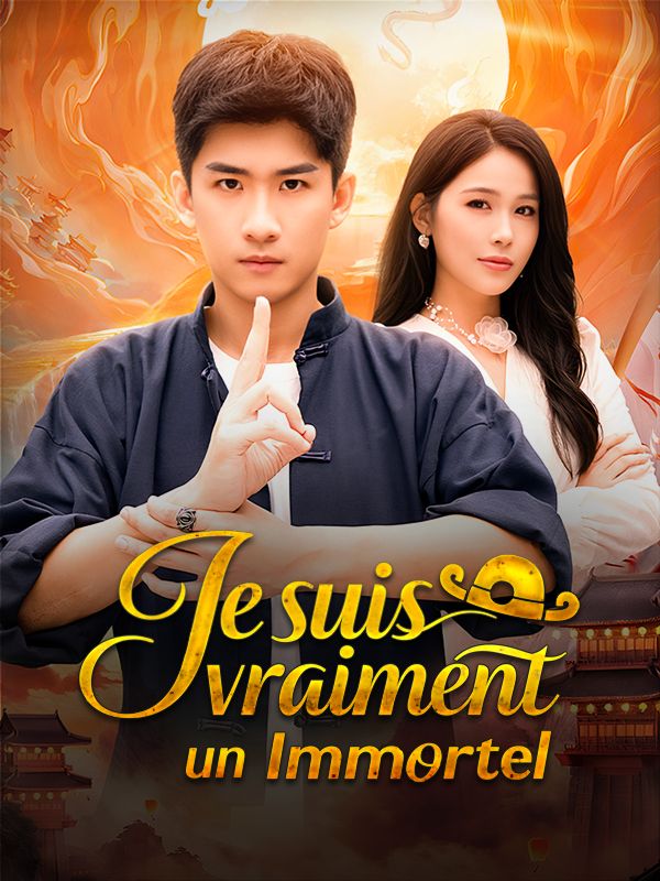 Watch Je suis vraiment un Immortel ( Doublé ) (DramaBox) Full Episodes Free HD