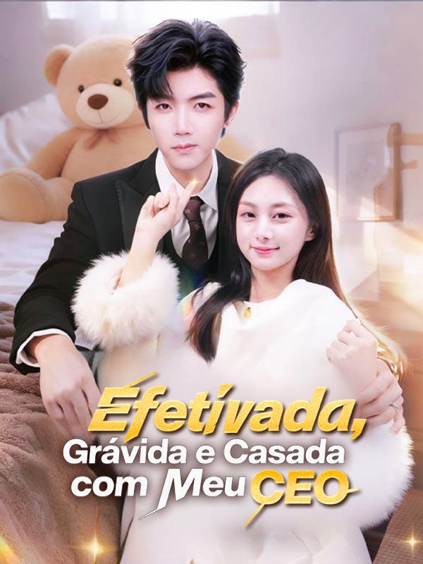 Watch Efetivada, Grávida e Casada com Meu CEO (DramaBox) Full Episodes Free HD