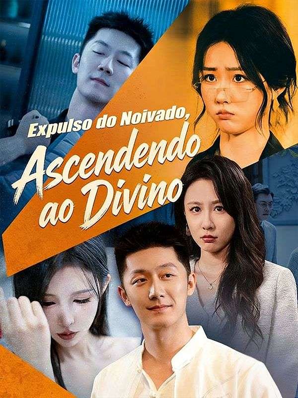 Watch Expulso do Noivado, Ascendendo ao Divino (DramaBox) Full Episodes Free HD