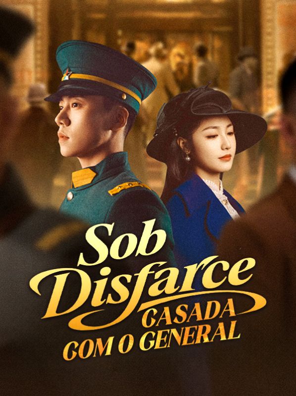 Watch Casada com o General Sob Disfarce (DramaBox) Full Episodes Free HD
