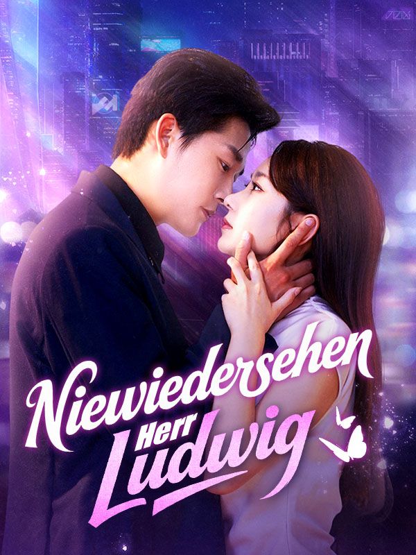 Watch Niewiedersehen, Herr Ludwig (Deutsch Synchronisiert) (DramaBox) Full Episodes Free HD