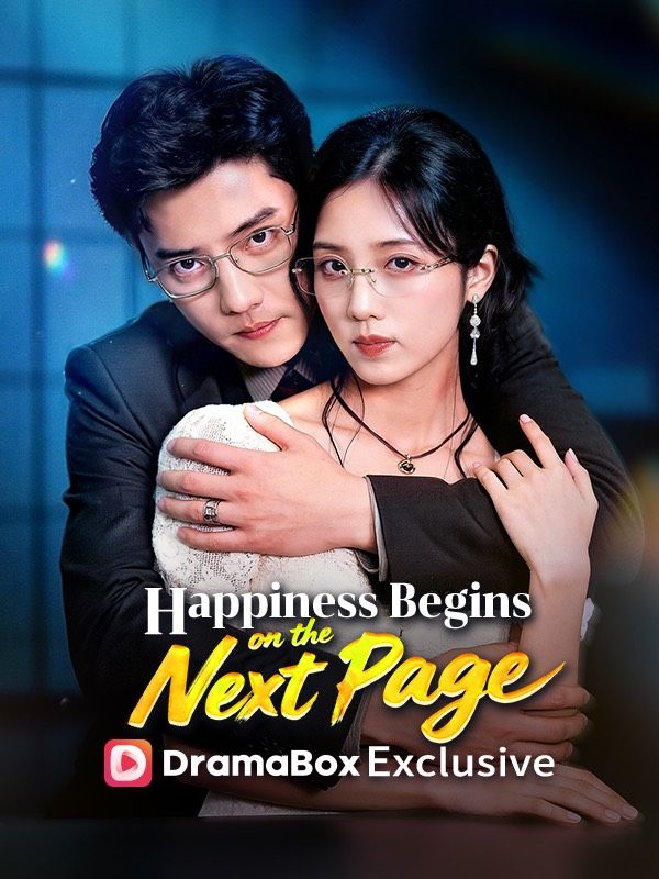 Watch Happiness Begins on the Next Page (DramaBox) Full Episodes Free HD