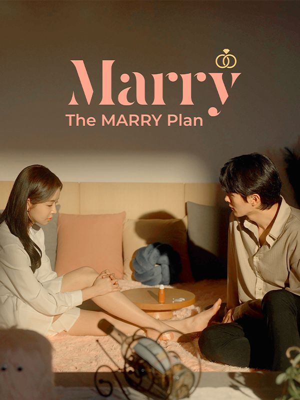 Watch The MARRY Plan, MARRY (DramaBox) Full Episodes Free HD