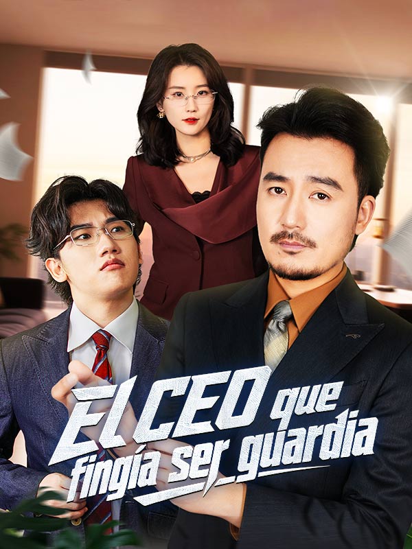 Watch El CEO que fingía ser guardia (Doblado) (DramaBox) Full Episodes