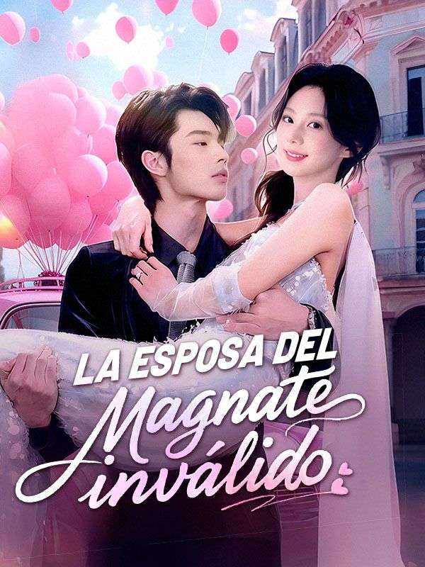 Watch La esposa del magnate inválido (Doblado) (DramaBox) Full Episodes