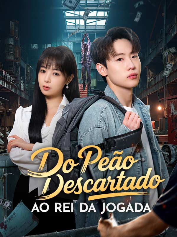 Watch Do Peão Descartado ao Rei da Jogada (Dublado) (DramaBox) Full Episodes Free HD