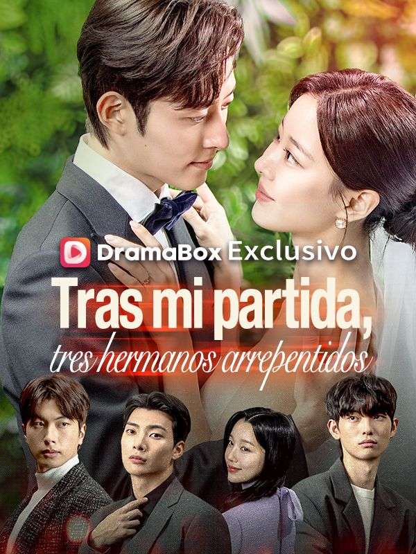 Watch Tras mi partida, tres hermanos arrepentidos (Doblado) (DramaBox) Full Episodes