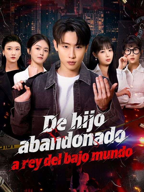 Watch De hijo abandonado a rey del bajo mundo (Doblado) (DramaBox) Full Episodes Free HD