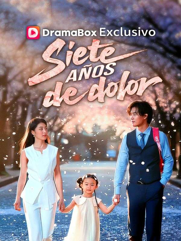 Watch Siete años de dolor (Doblado) (DramaBox) Full Episodes