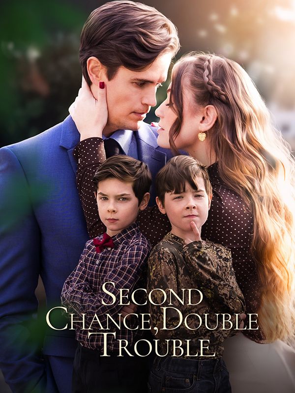 Watch Second Chance, Double Trouble (DramaBox) Full Episodes
