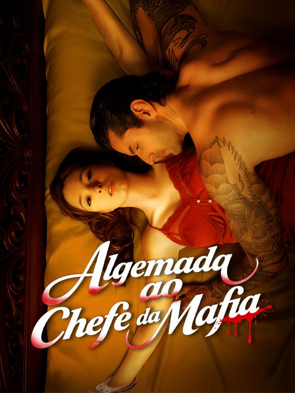 Watch Algemada ao Chefe da Máfia (DramaBox) Full Episodes