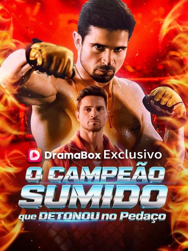 Watch O Campeão Sumido que Detonou no Pedaço (Dublado) (DramaBox) Full Episodes Free HD