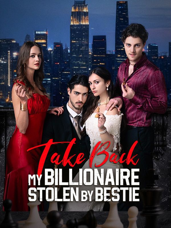 Watch Take Back My Billionaire Stolen By My Bestie 2 (DramaBox) Full Episodes Free HD