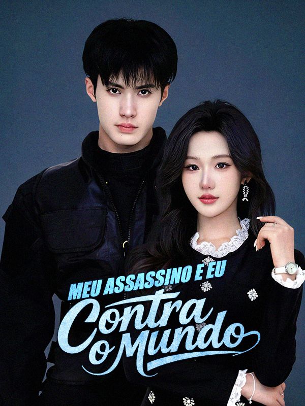 Watch Meu Assassino e Eu Contra o Mundo (DramaBox) Full Episodes Free HD